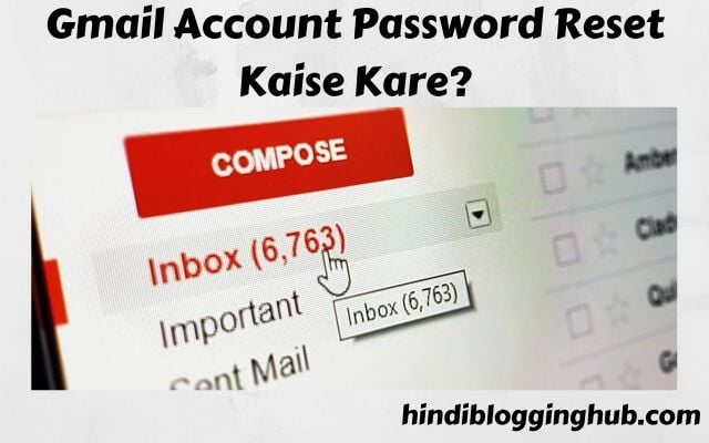 Gmail account password reset kaise kare?